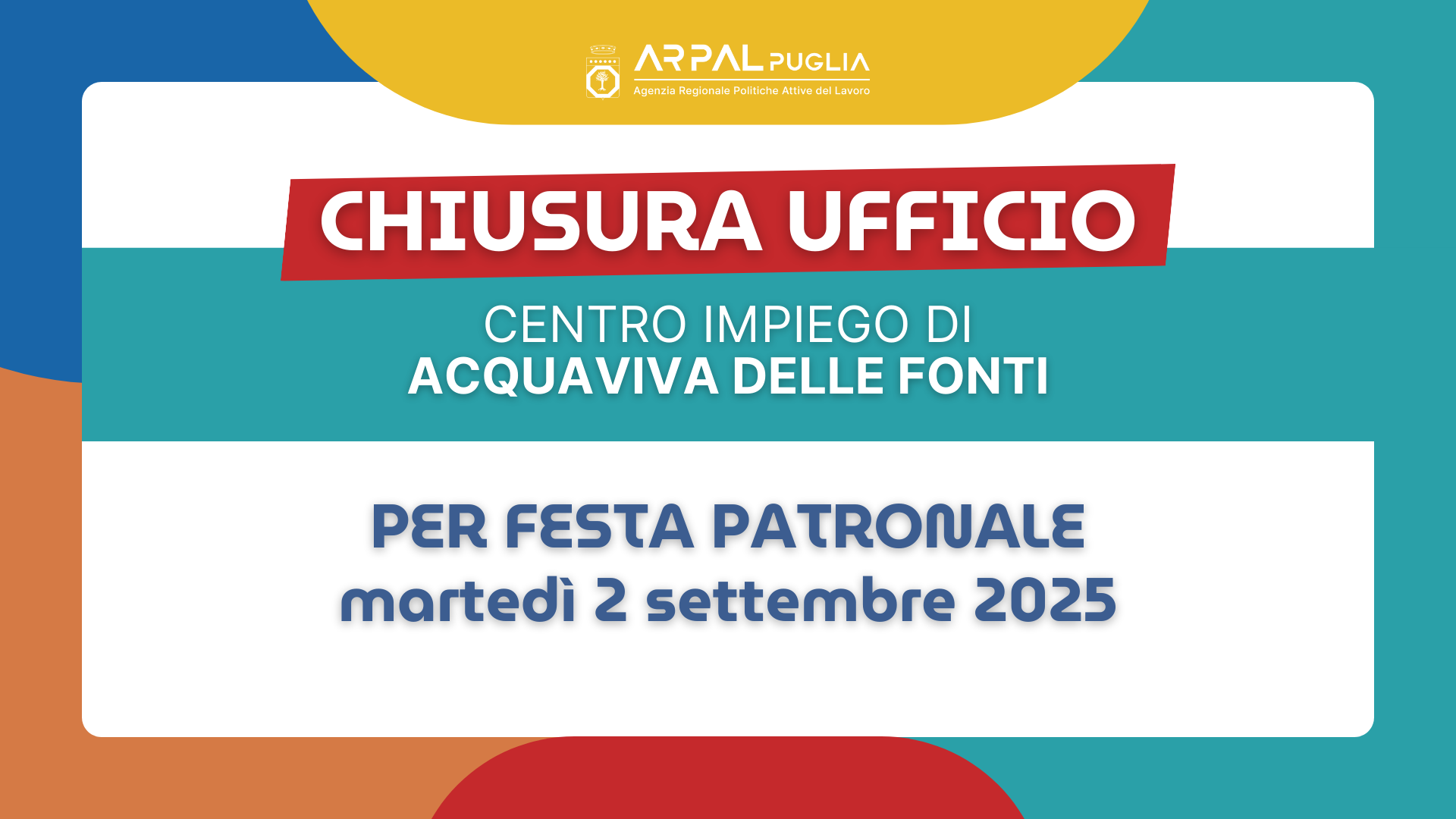CENTRO PER L'IMPIEGO DI ACQUAVIVA DELLE FONTI:  CHIUSURA PER FESTA PATRONALE